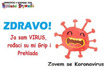 Zdravo ja sam Korona virus!!!